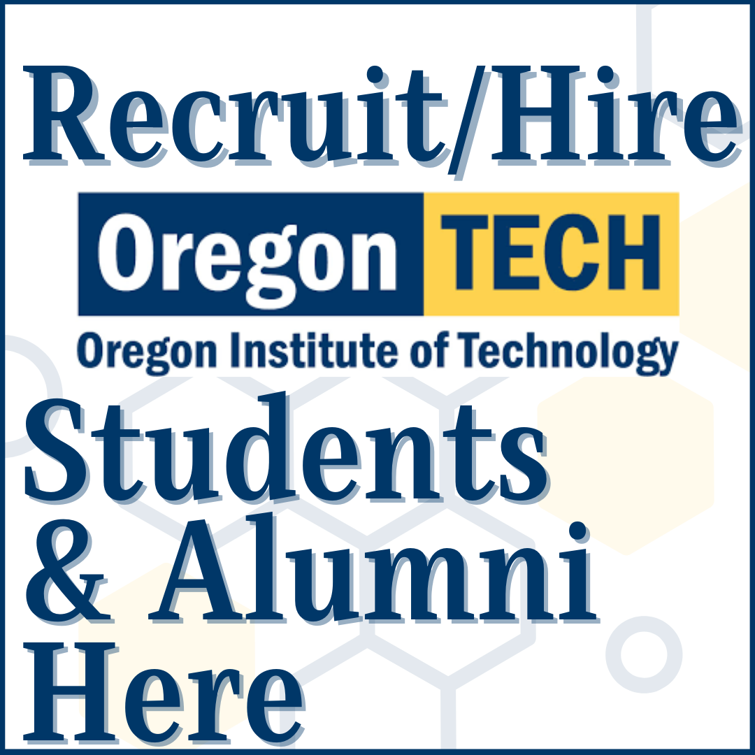 External Employers click here to post a job on Oregon Tech's job board.