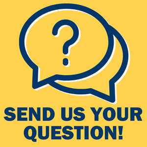 Image is yellow square with a blue and white question mark speech bubble with blue text that reads "Send us your question!".