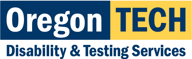 Disability and Testing Services logo with Oregon Tech block logo. 