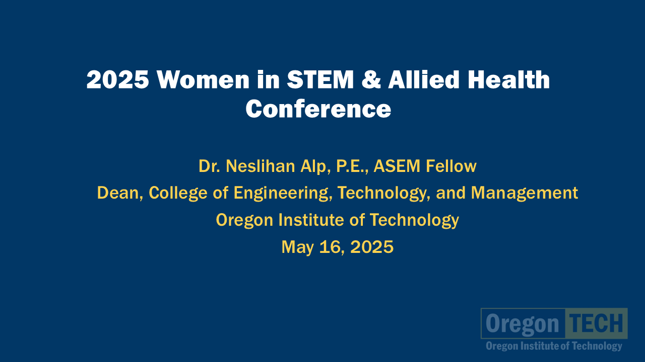 First slide of Dr. Alp at the 2025 Women in STEM and Allied Health Conference