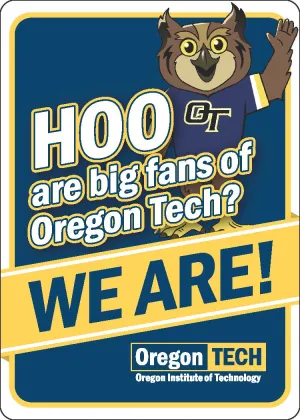 Image of Cartoonish Hootie Mascot with text reading "Hoo are big fans of Oregon Tech? We Are!"